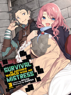 cover image of Survival in Another World with My Mistress!, Volume 3